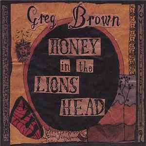 Greg Brown  - Honey In The Lion's Head