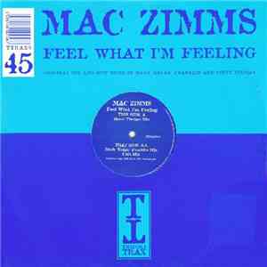 Mac Zimms - Feel What I'm Feeling