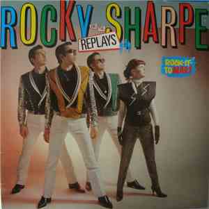Rocky Sharpe & The Replays - Rock It To Mars