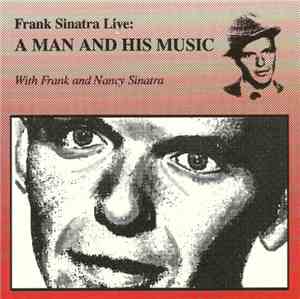 Frank Sinatra With Nancy Sinatra - Frank Sinatra Live: A Man And His Music
