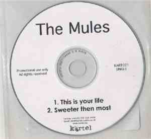 The Mules - This Is Your Life