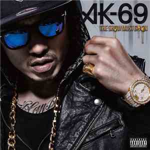 AK-69 - The Show Must Go On