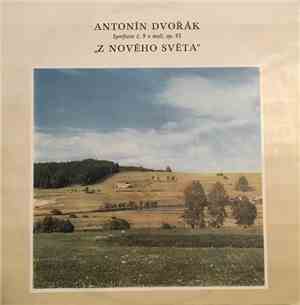 Antonín Dvořák - Symfonie Č. 9 E-moll, Op. 95 „Z Nového Světa