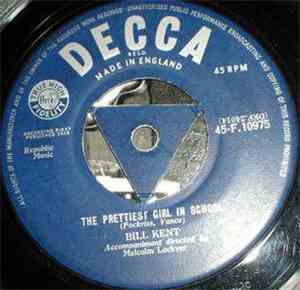 Bill Kent - The Prettiest Girl In The World / Hasty Words