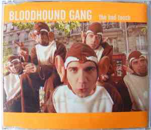 Bloodhound Gang - The Bad Touch