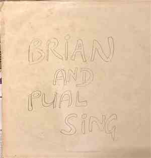 Brian And Paul - Brian A.T And Paul F.C Sing