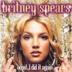 Britney Spears - Oops!...I Did It Again