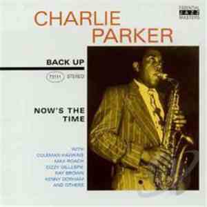 Charlie Parker - Now's The Time