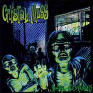 Crystal Mess - Dark Corners