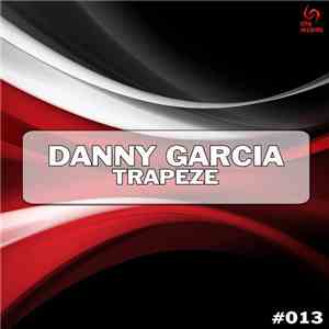 Danny García - Trapeze