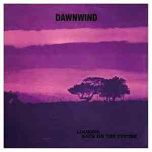 Dawnwind - Looking Back On The Future
