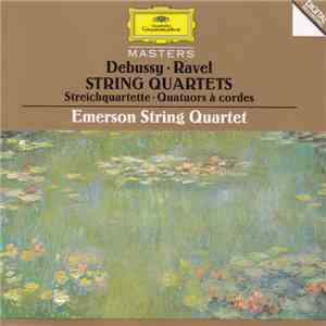 Debussy, Ravel / Emerson String Quartet - String Quartets - Streichquartett ...