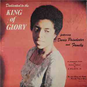 Doris Poindexter And Family - Dedicated To The King Of Glory