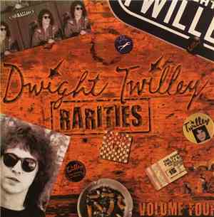 Dwight Twilley - Rarities Volume Four