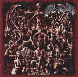 Evil Incarnate - Waiting For His Return