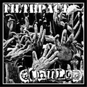 Filthpact / Chulo  - Filthpact / Chulo