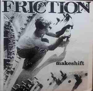 Friction  - Makeshift