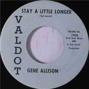 Gene Allison - Midway / Stay A Little  Longer