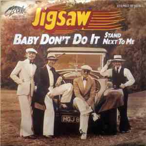 Jigsaw  - Baby Don't Do It