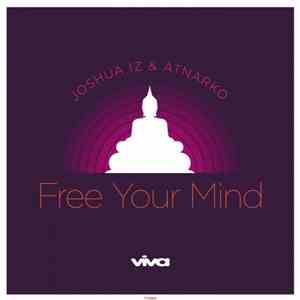Joshua Iz & Atnarko - Free Your Mind