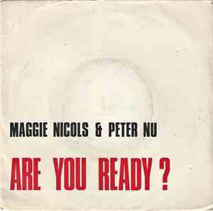 Maggie Nicols & Peter Nu - Are You Ready?