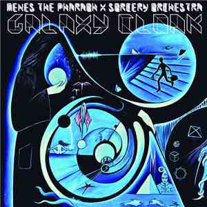 Menes The Pharaoh, Sorcery Orchestra - Galaxy Cloack