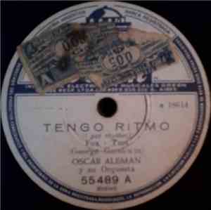 Oscar Aleman Y Su Orquesta - Tengo Ritmo = I Got Rhythm / Saudades