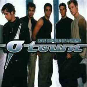 O-Town - Love Should Be A Crime
