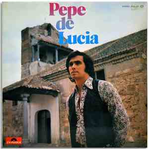 Pepe De Lucía - Pepe De Lucía