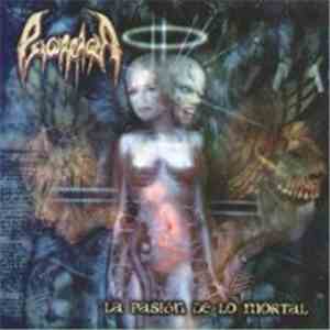 Psicorragia - La Pasion De Lo Mortal