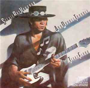 Stevie Ray Vaughan And Double Trouble - Texas Flood