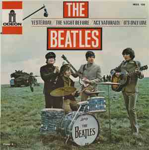The Beatles - Yesterday / The Night Before / Act Naturally / It's Only Love