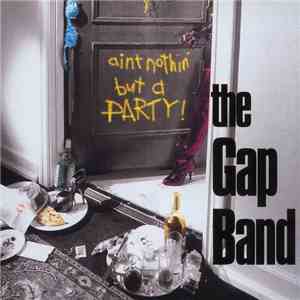 The Gap Band - Ain't Nothin' But A Party