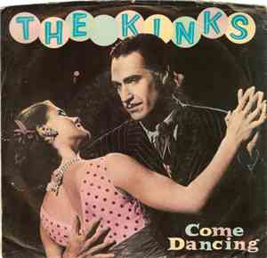 The Kinks - Come Dancing / Noise