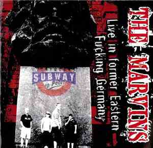 The Marvins - Live In Former Eastern Fucking Germany