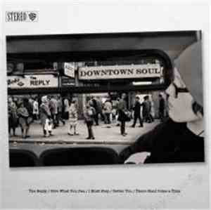 The Reply - Downtown Soul