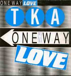 TKA - One Way Love