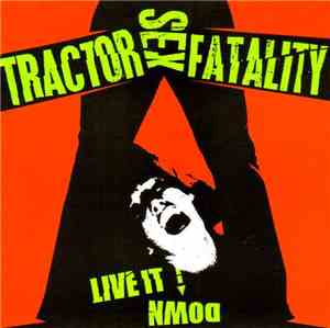Tractor Sex Fatality - Live It Down