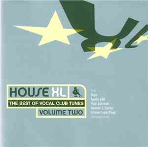Various - House XL Volume Two - The Best Of Vocal Club Tunes