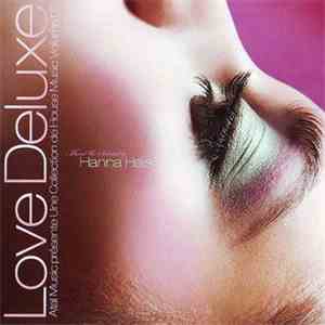 Various - Love Deluxe - Atal Music Présente Une Collection De House Music V ...