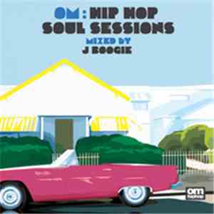 Various - OM Hip Hop Soul Sessions