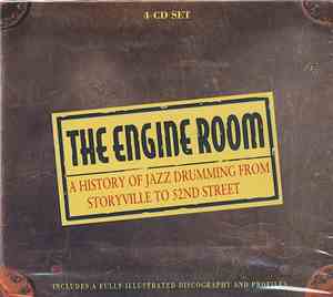 Various - The Engine Room: A History Of Jazz Drumming From Storyville To 52nd Street