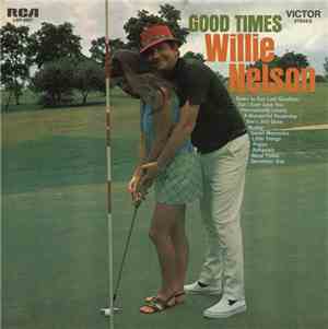Willie Nelson - Good Times