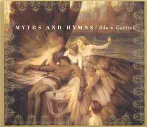 Adam Guettel - Myths And Hymns