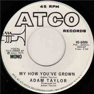 Adam Taylor  - My How You've Grown