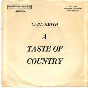 Carl Smith  - A Taste Of Country