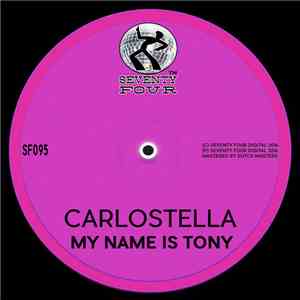 Carlostella - My Name Is Tony
