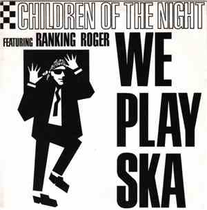 Children Of The Night - We Play Ska