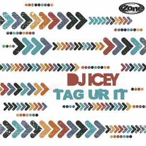 DJ Icey - Tag Ur It
