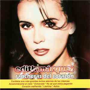 Edith Márquez - Rancheras Del Corazón